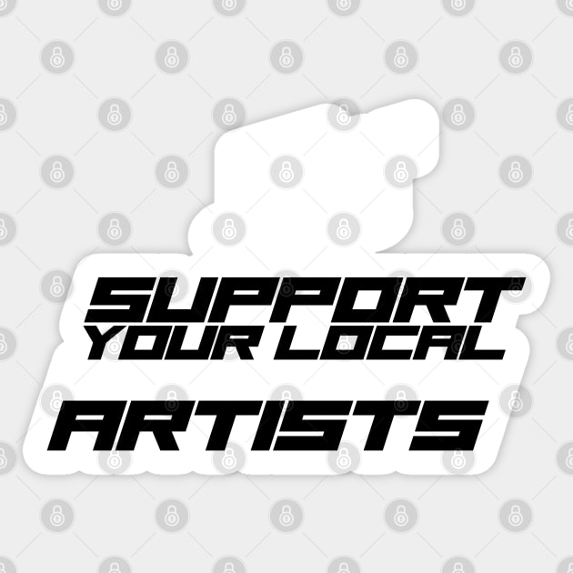 Support Your Local Artists Sticker by MOULE